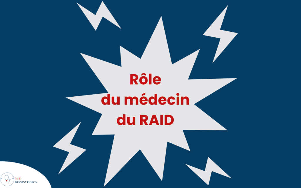 image pour le rôle du médecin du RAId